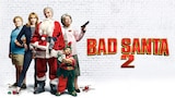 Bad Santa 2