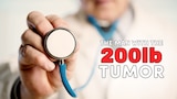 The Man with the 200lb Tumor
