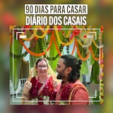 90 Dias Para Casar: Diário dos Casais