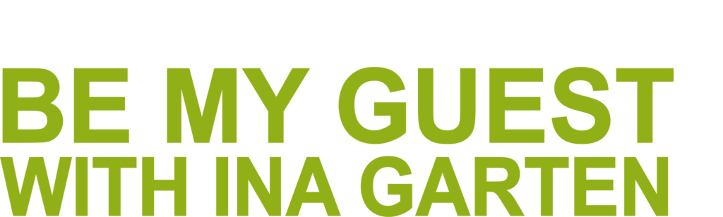 Be My Guest with Ina Garten