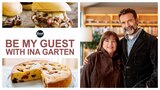 Be My Guest with Ina Garten
