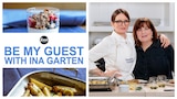 Be My Guest with Ina Garten