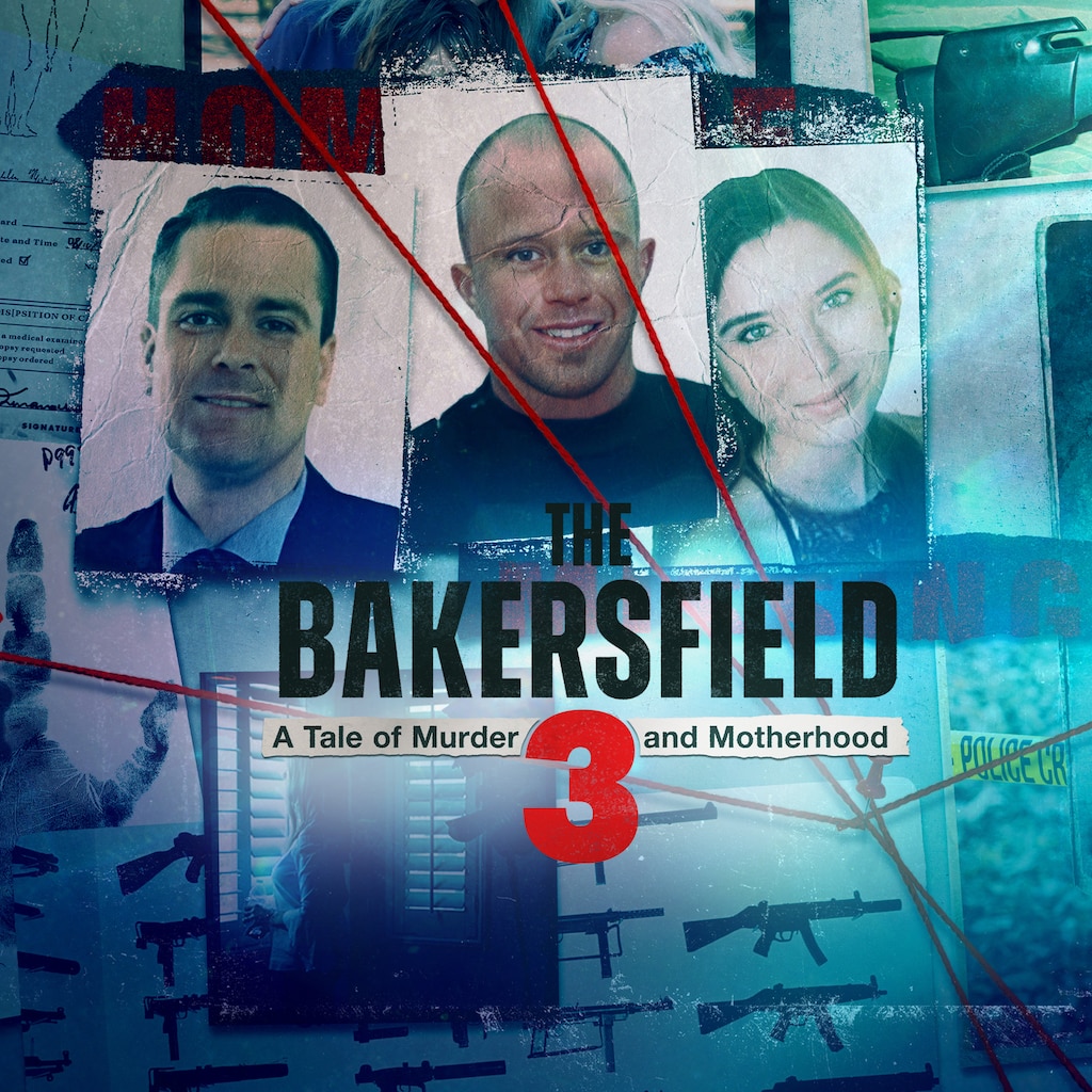 The Bakersfield 3: A Tale of Murder and Motherhood