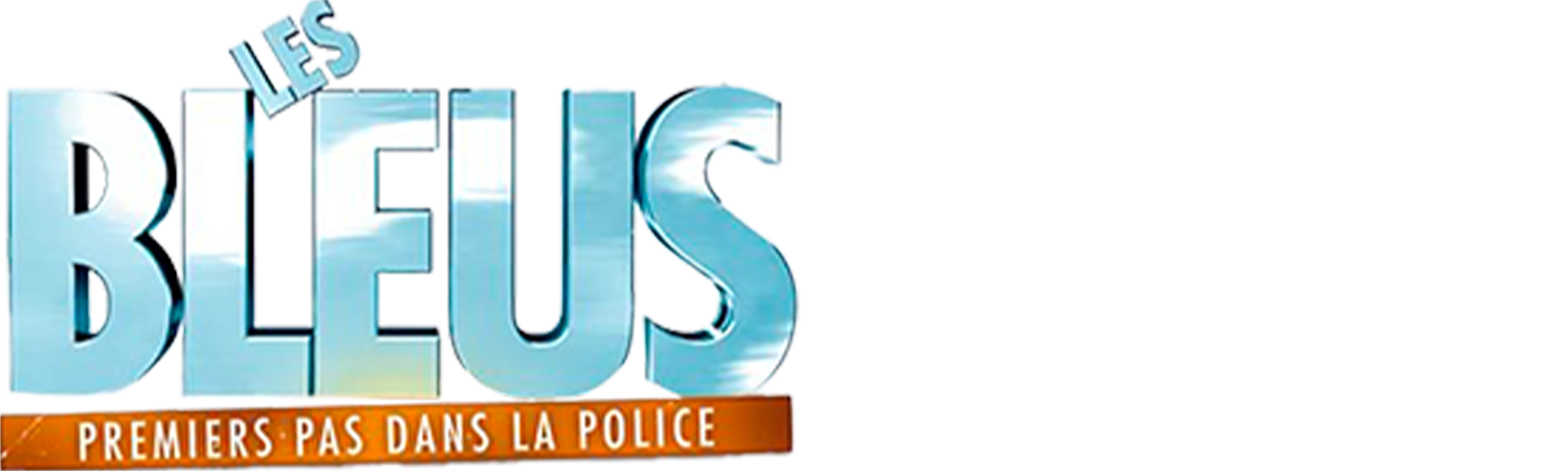 Les Bleus: Premiers pas dans la police