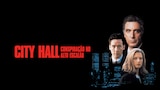 City Hall: Conspiração no Alto Escalão