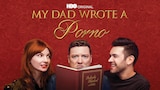 My Dad Wrote a Porno (HBO)