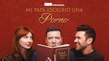 Mi Papá Escribió Una Porno