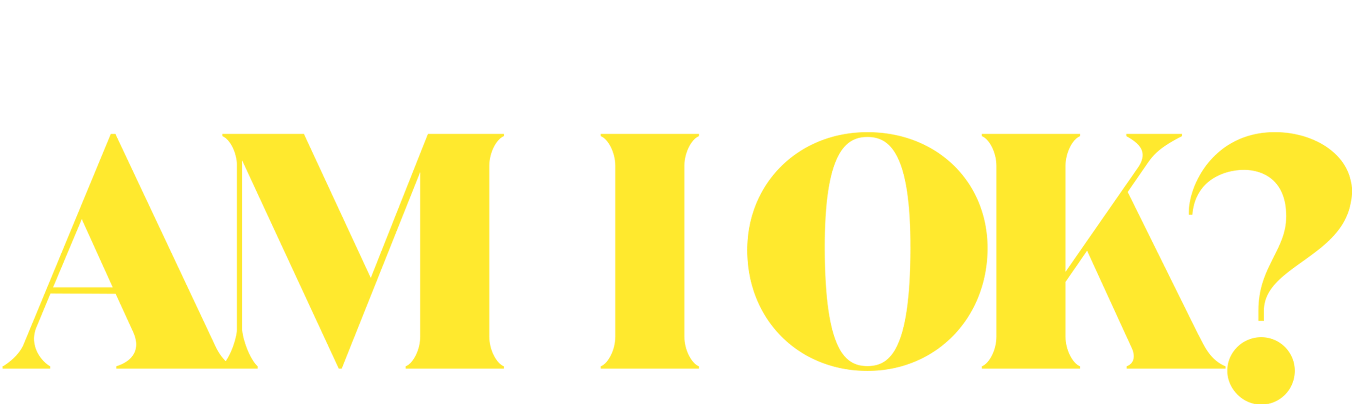 Am I Ok?