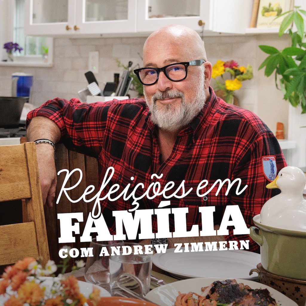 Refeições em Família com Andrew Zimmern