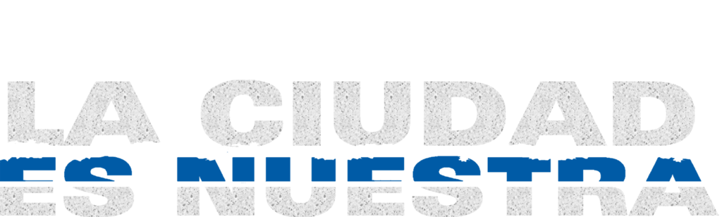 La ciudad es nuestra