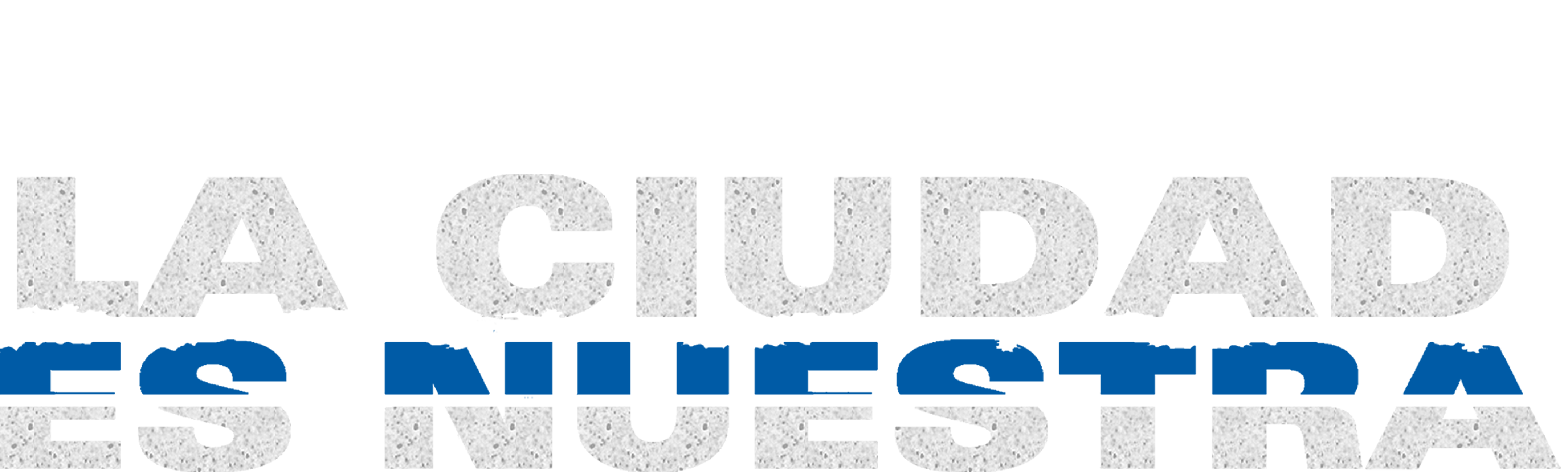 La ciudad es nuestra