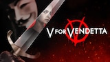 V for Vendetta
