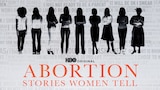 Abortion: Stories Women Tell