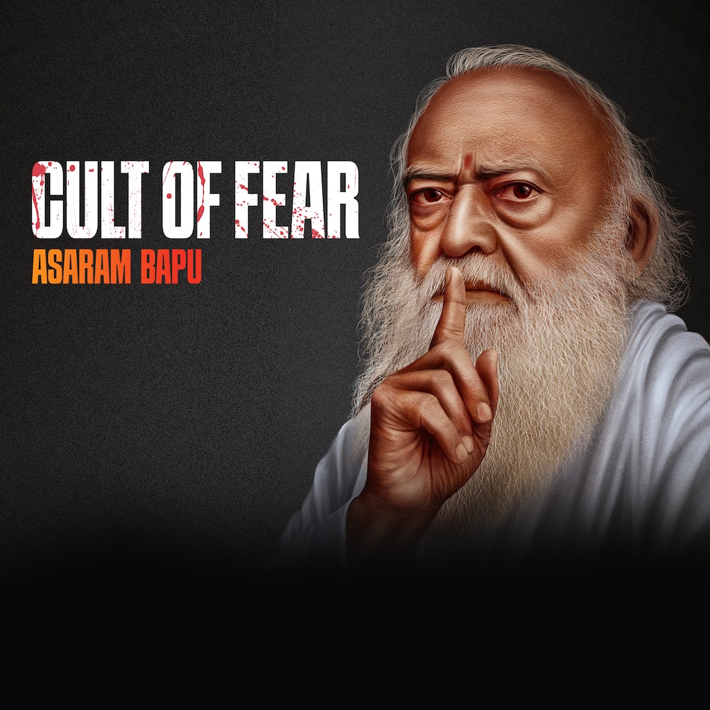 Cult of Fear: Asaram Bapu