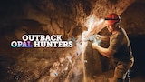 Outback Opal Hunters