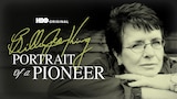 Billie Jean King: Portrait of a Pioneer