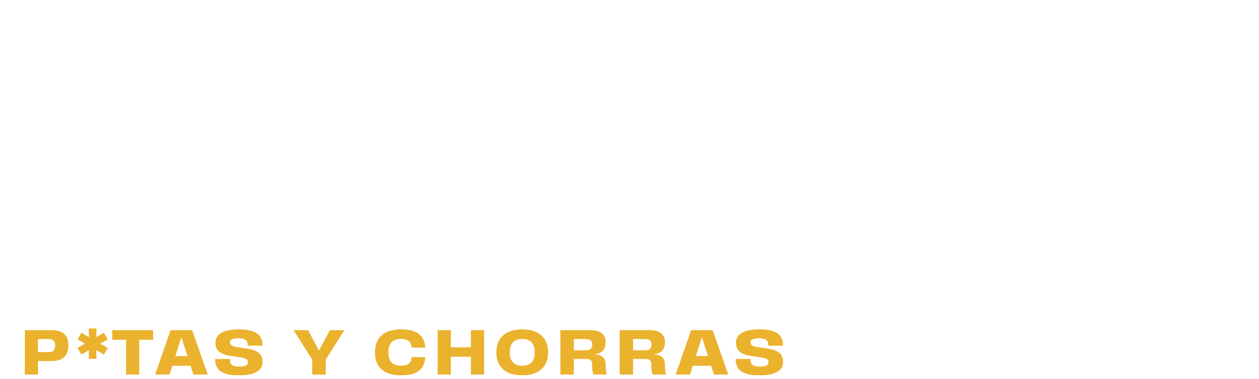 Viudas Negras: P*tas y Chorras