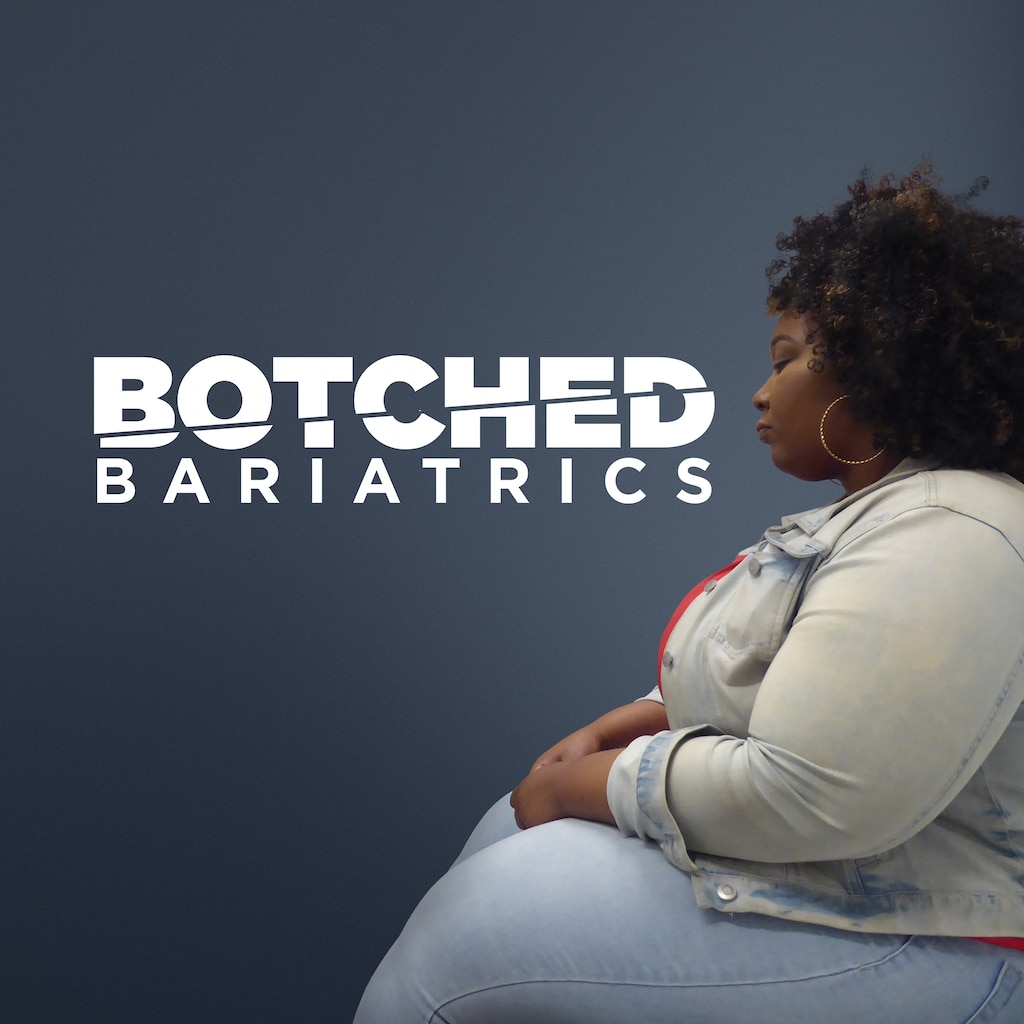 Botched Bariatrics