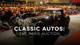 Classic Autos: The Paris Auto Auction