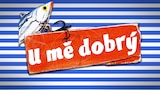 U mě dobrý
