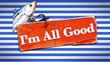 I'm All Good