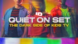 Quiet on Set: The Dark Side of Kids TV