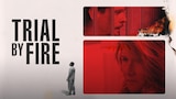 Trial by Fire