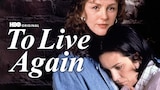 To Live Again