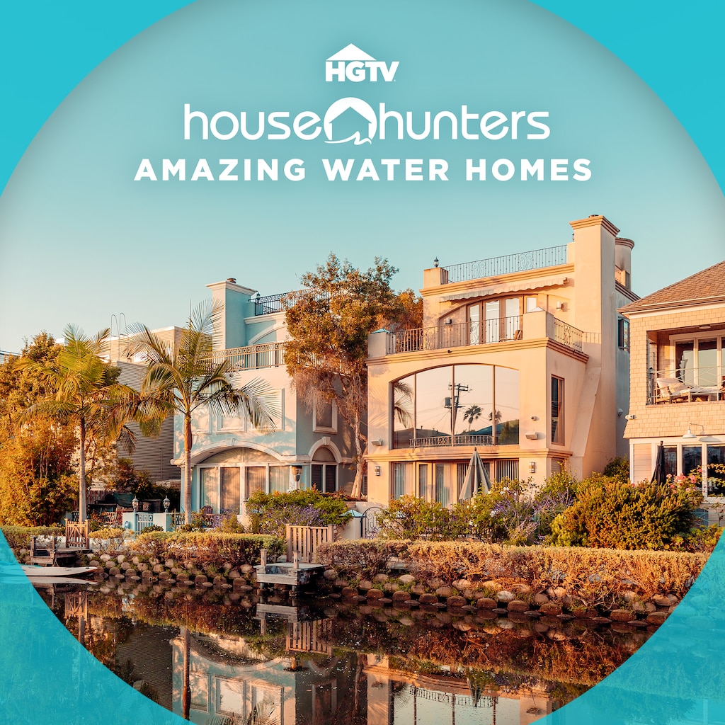 House Hunters: Amazing Water Homes