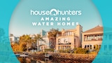 House Hunters: Amazing Water Homes