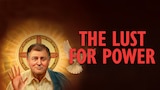 The Lust for Power