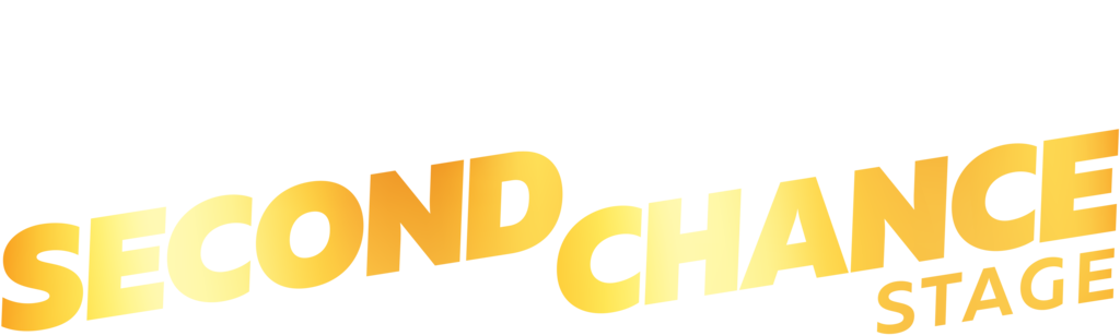Second Chance Stage