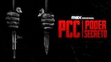 PCC, Poder Secreto