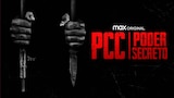 PCC, Poder Secreto