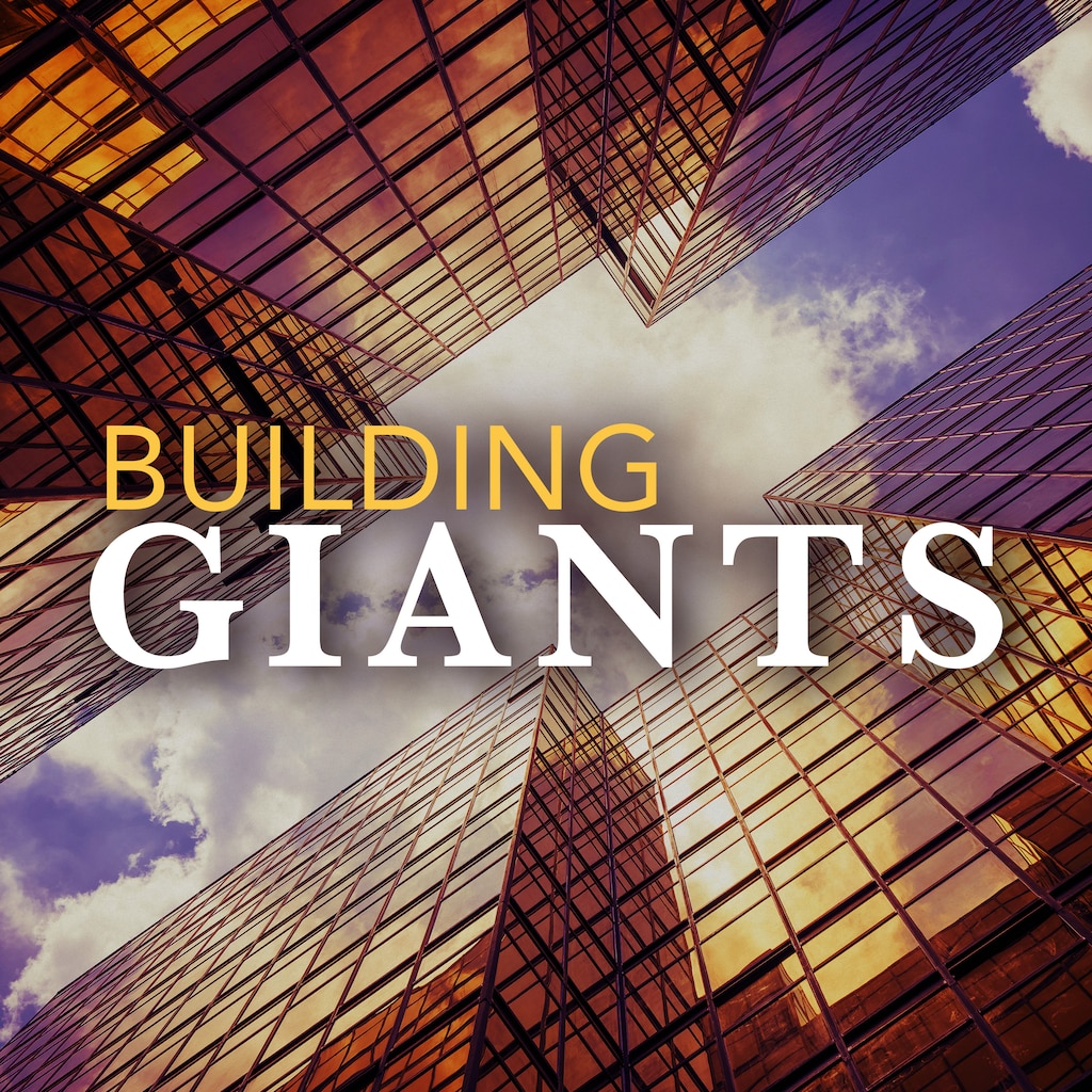 Building Giants