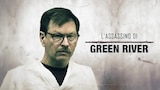 The Green River Killer: Mind of a Monster