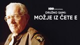 Družno sami: Možje iz čete E