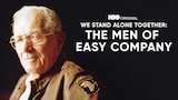 We Stand Alone Together: The Men of Easy Company (HBO)