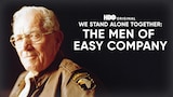 We Stand Alone Together: The Men Of Easy Company