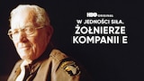 W jedności siła. Żołnierze Kompanii E