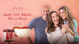 Bake Off Brasil: Mão na Massa