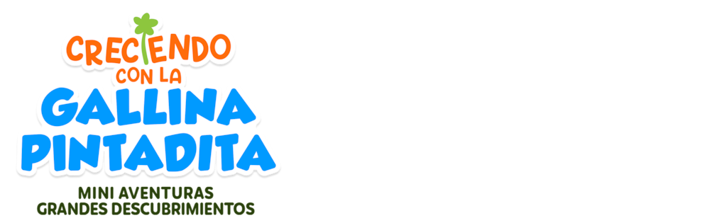 Creciendo con la Gallina Pintadita
