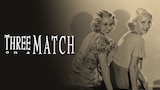 Three on a Match