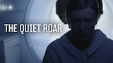The Quiet Roar