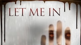 Let Me In