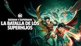 Superman y Batman: La Batalla de los Superhijos