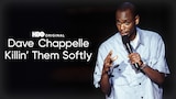 Dave Chappelle: Killin' Them Softly