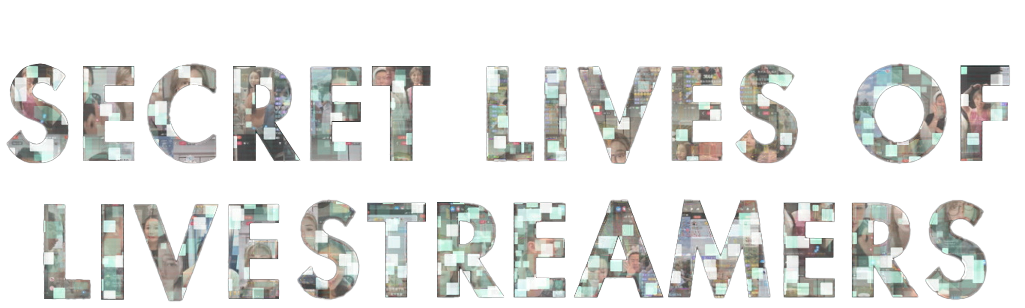 Secret Lives of Livestreamers