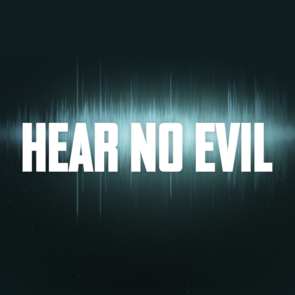 Hear No Evil