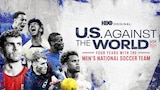 U.S. Against the World: Four Years with the Men’s National Soccer Team